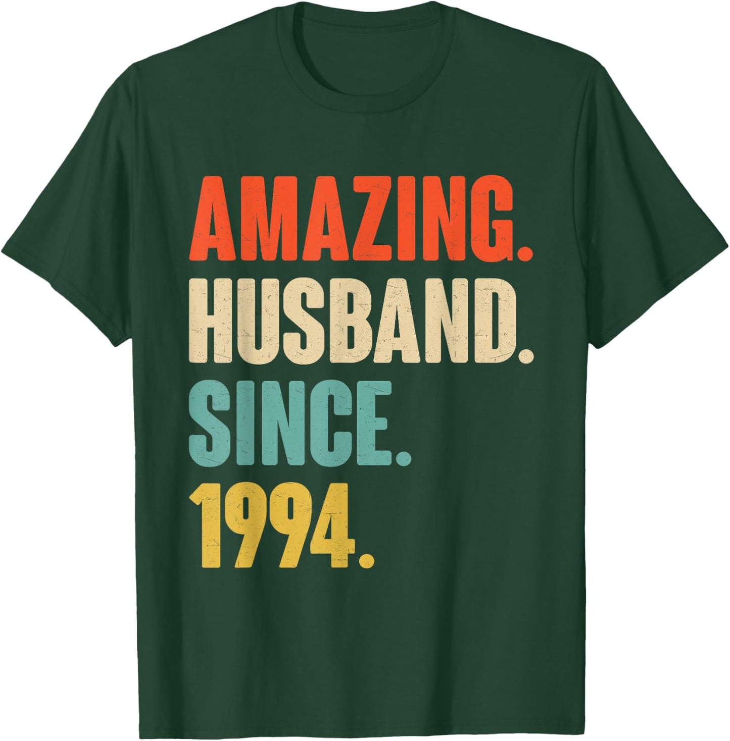 31st Wedding Anniversary Amazing Husband Since 1994 T-Shirt - T-Shirt | Forest