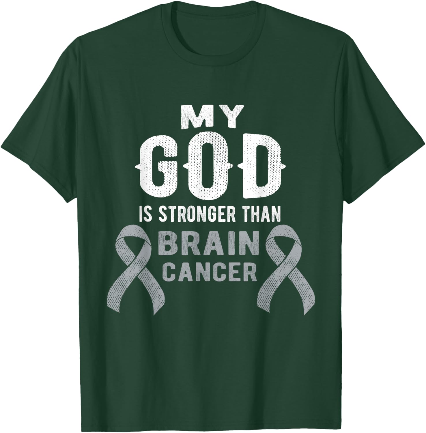 My God Is Stronger Than Brain Cancer Survivor Christian T-Shirt - T-Shirt | Forest