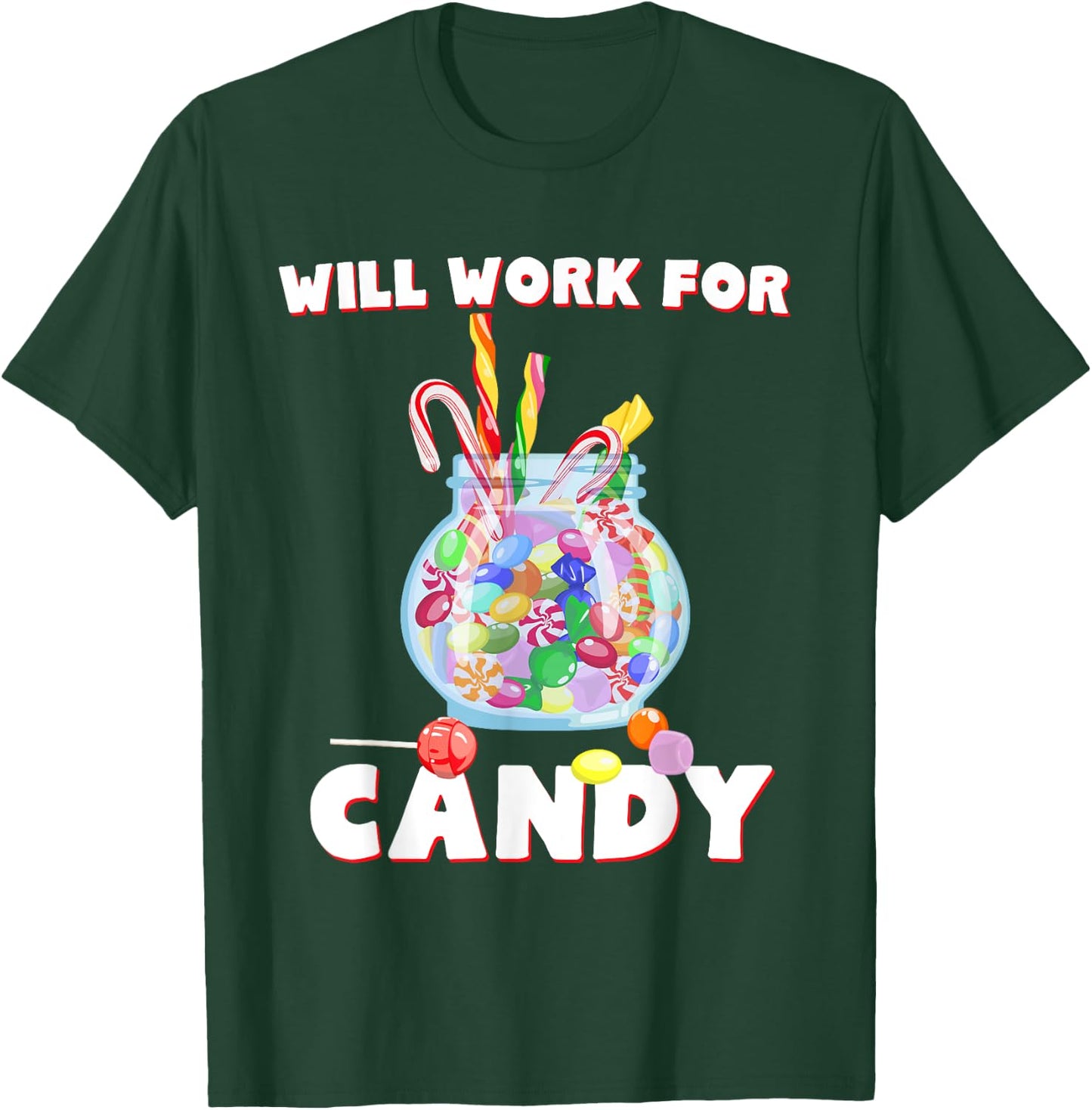 Will Work For Candy Halloween Shirt Funny Gift T-Shirt - T-Shirt | Forest