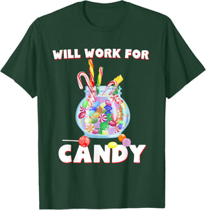 Will Work For Candy Halloween Shirt Funny Gift T-Shirt - T-Shirt | Forest