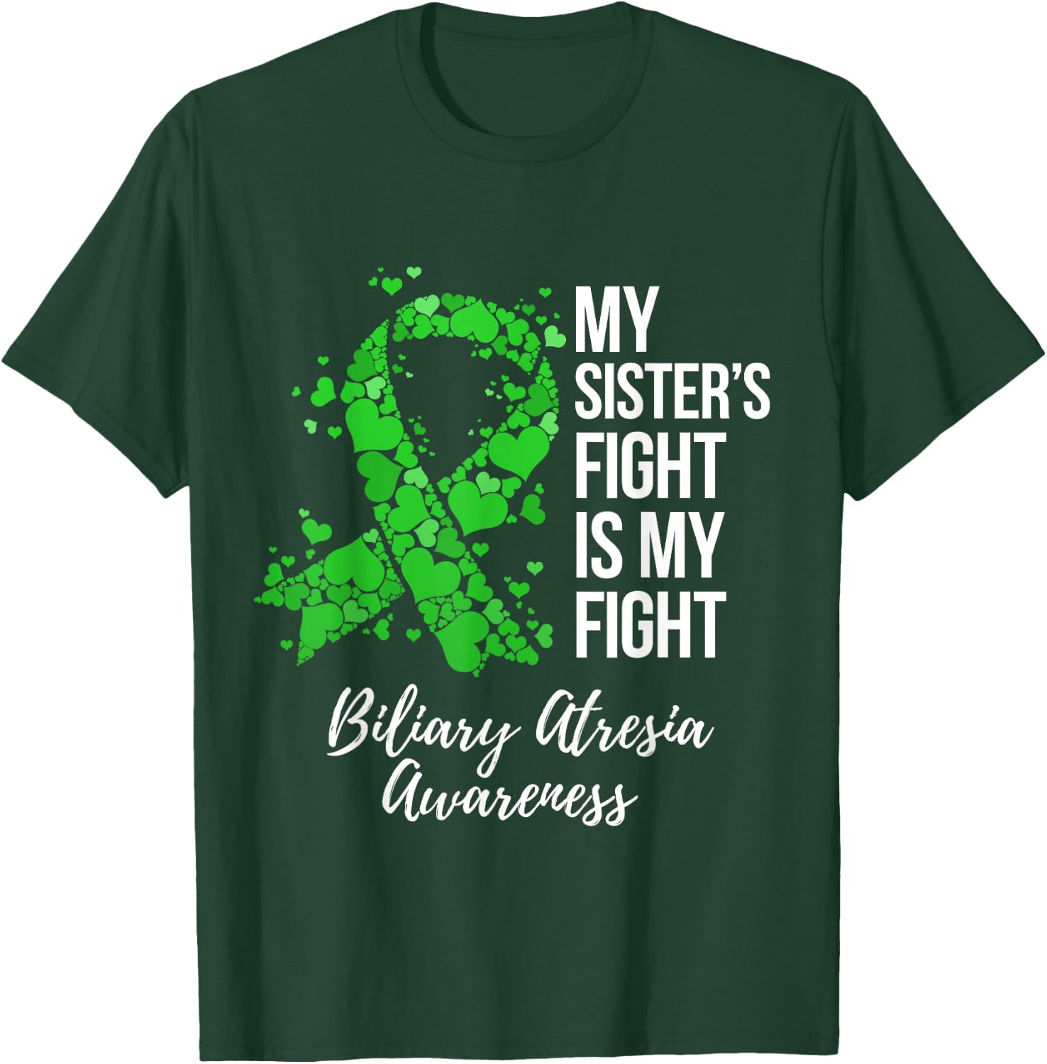 My Sister’s Fight Is My Fight Biliary Atresia Awareness T-Shirt - T-Shirt | Forest