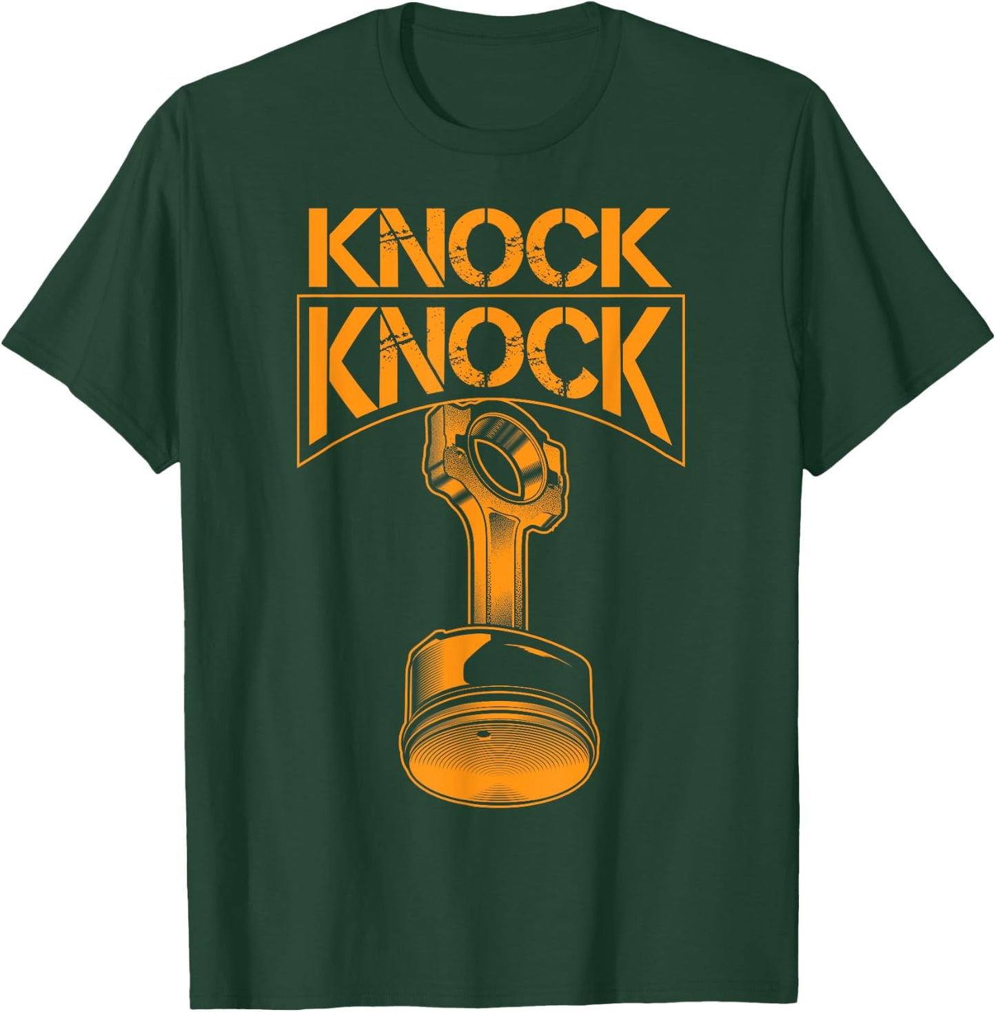 Cool Knock Knock | Funny Engine Piston Lover Engineers Gift T-Shirt - T-Shirt | Forest