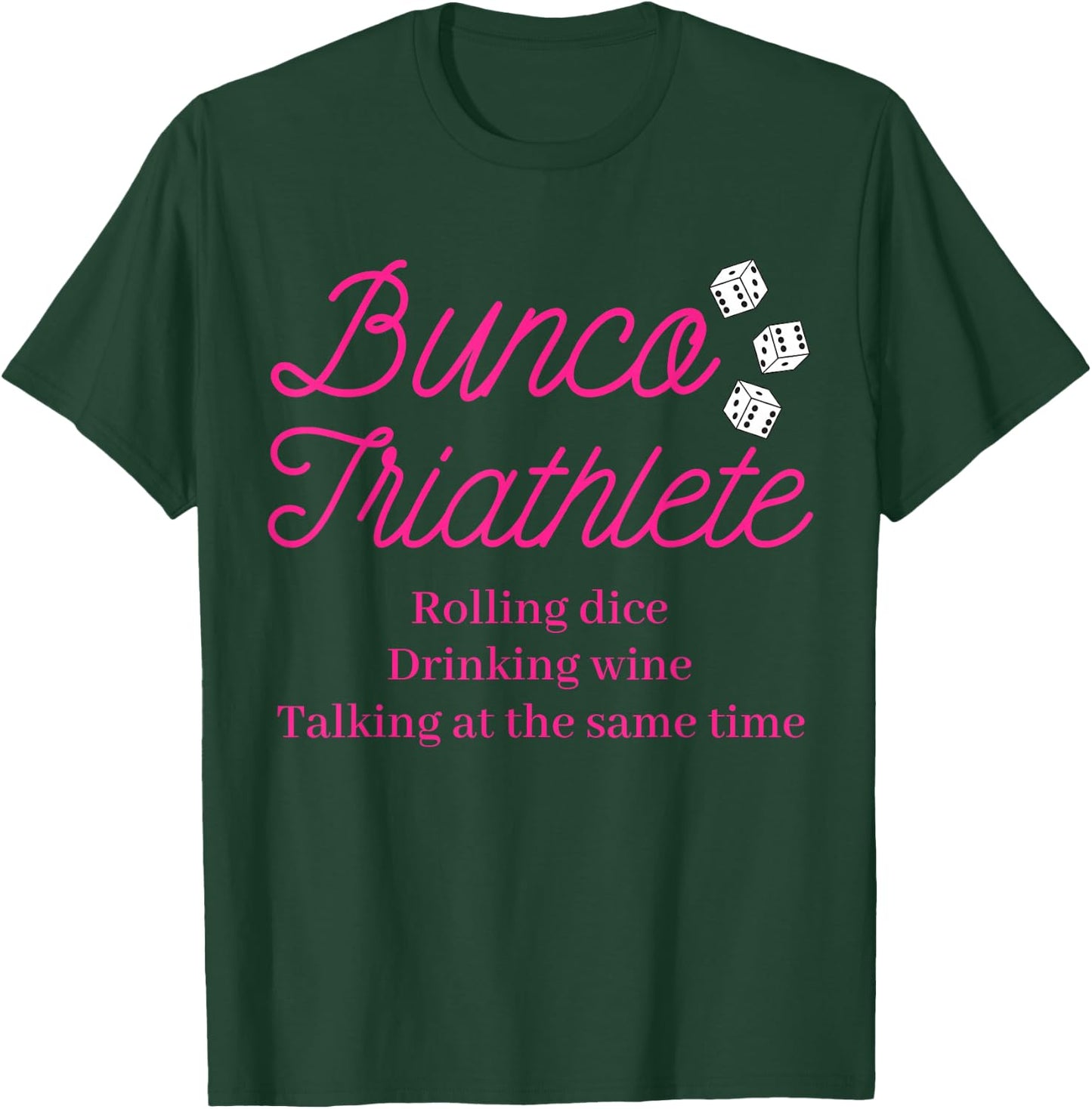 Bunco Wine Dice Game Night Gift Prize Bunco Triathlete T-Shirt - T-Shirt | Forest