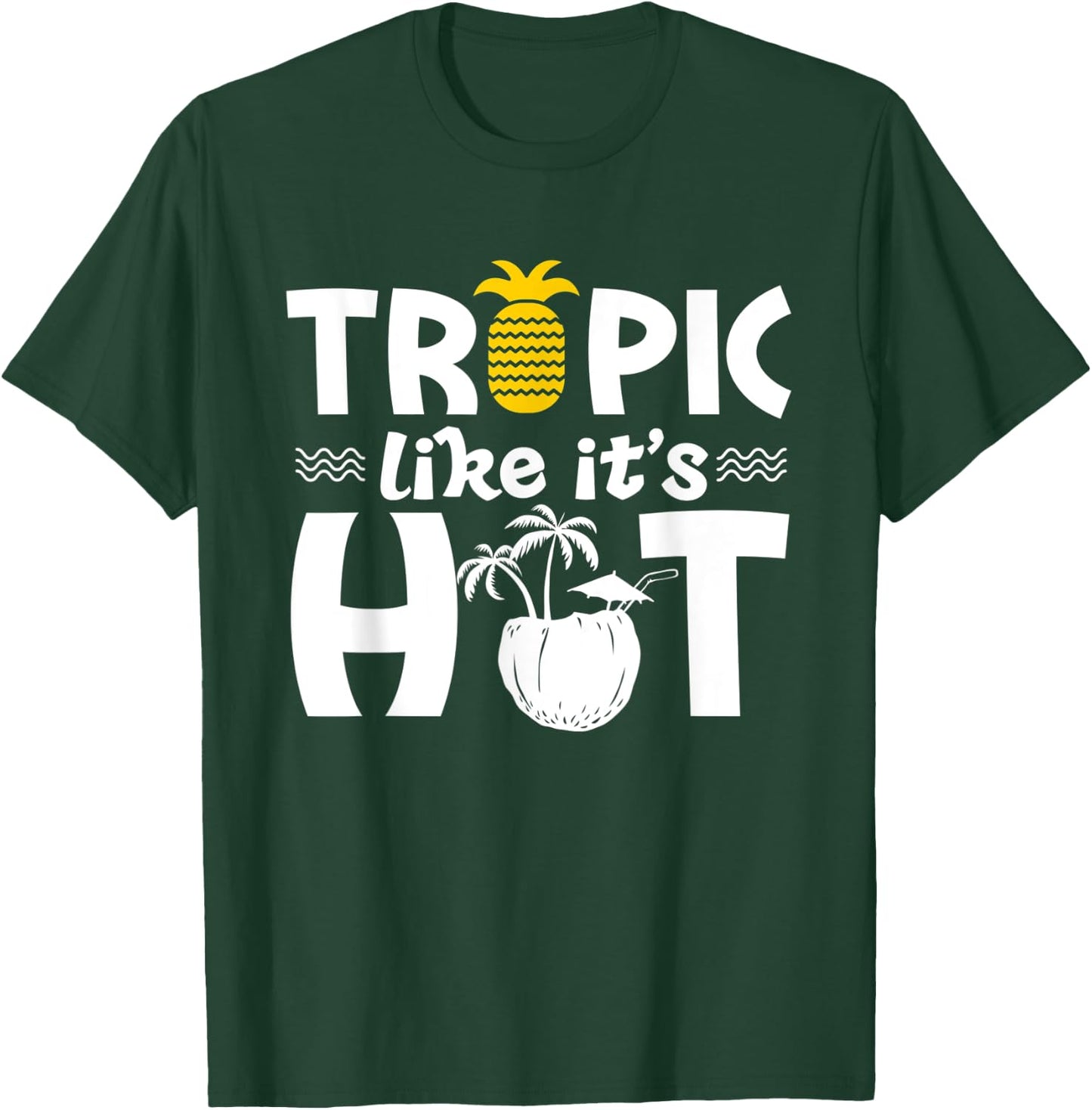Tropic like it's hot - Vacation Beach Summer Women T-Shirt - T-Shirt | Forest