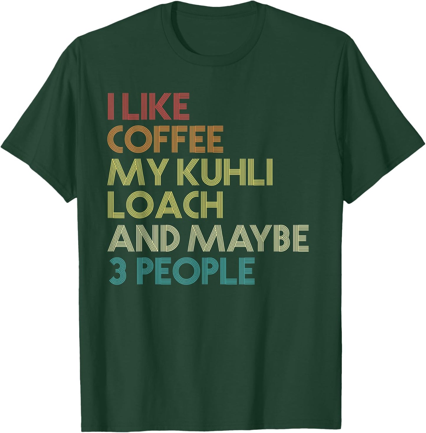 Kuhli Loach Fish Coffee Lover Aquarium Vintage Retro Text T-Shirt - T-Shirt | Forest