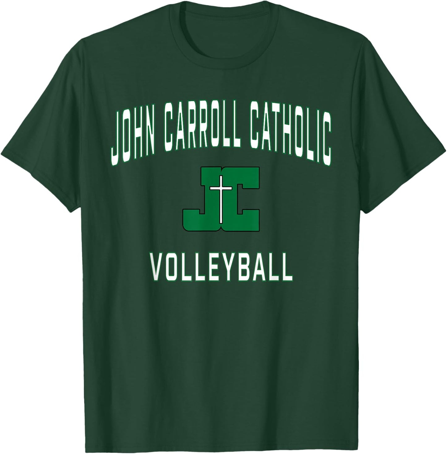 John Carroll Catholic High School Cavaliers Volleyball T-Shirt - T-Shirt | Forest