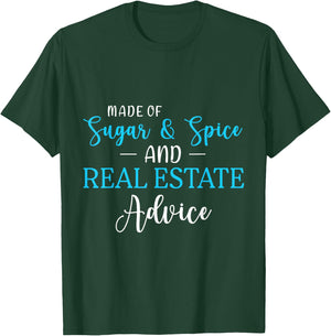 Made of Sugar Spice Real Estate Advice Gifts T-Shirt - T-Shirt | Forest