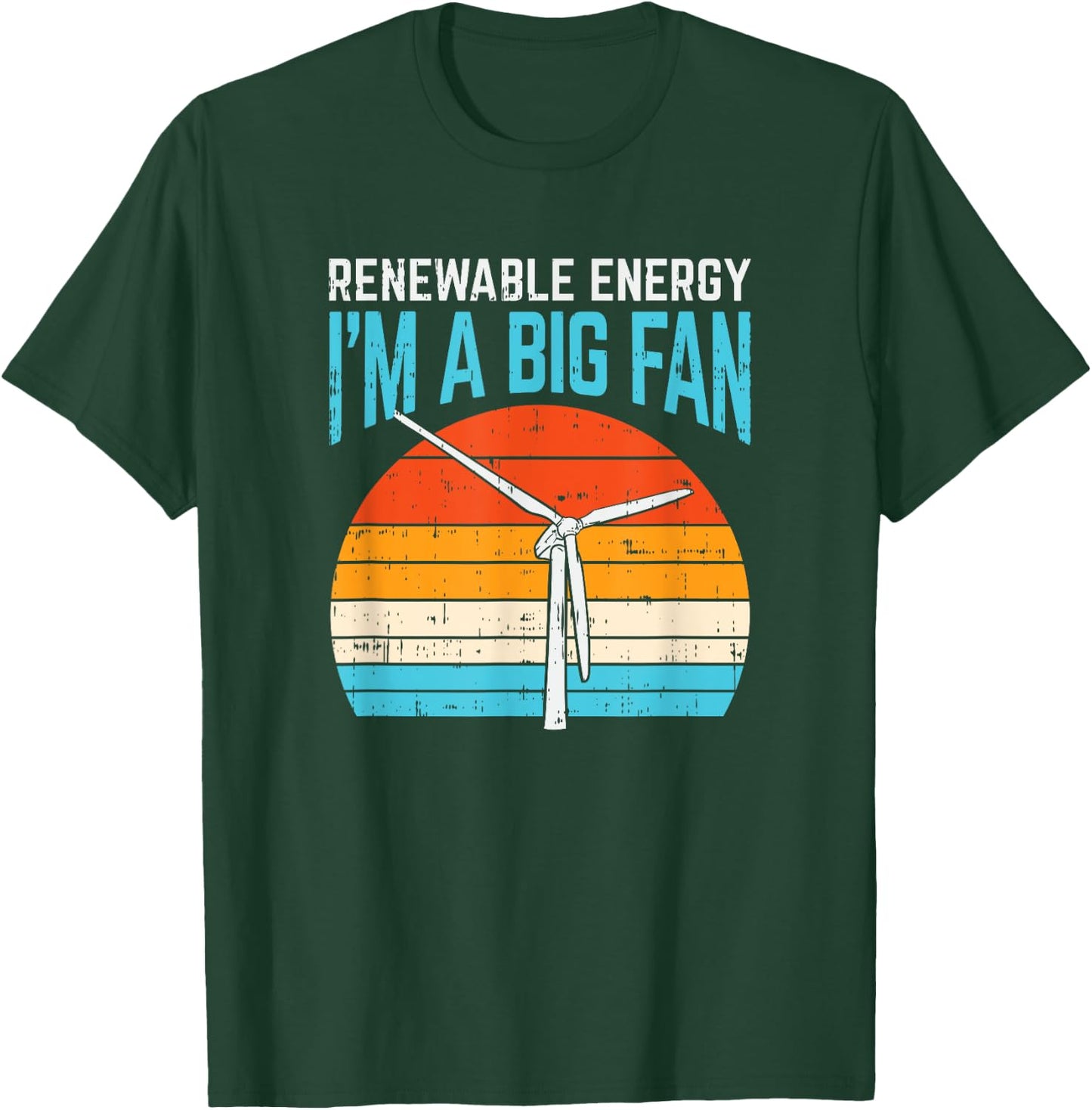 Renewable Energy Wind Turbine Vintage Windmill I'm A Big Fan T-Shirt - T-Shirt | Forest