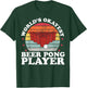 Worlds Okayest Beer Pong Player Funny Beer Pong Games T-Shirt - T-Shirt | Forest