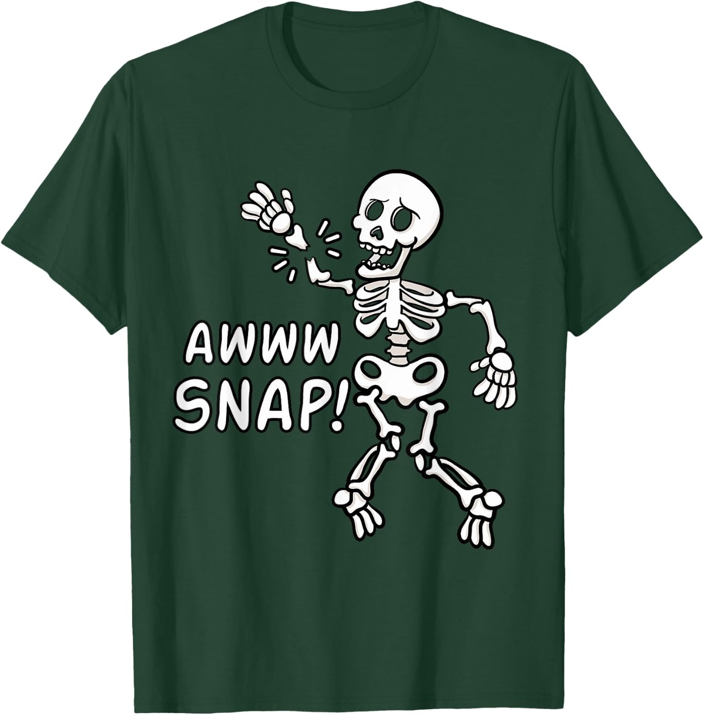 Aw Snap Broken Arm Skeleton Injury Wrist Surgery Recovery T-Shirt - T-Shirt | Forest