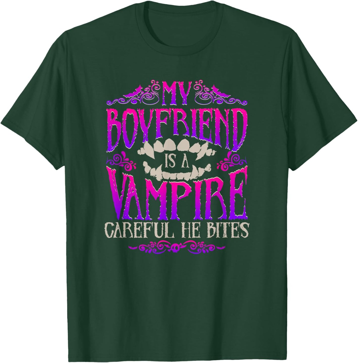 My Boyfriend Is a Vampire - Funny Halloween Design T-Shirt - T-Shirt | Forest