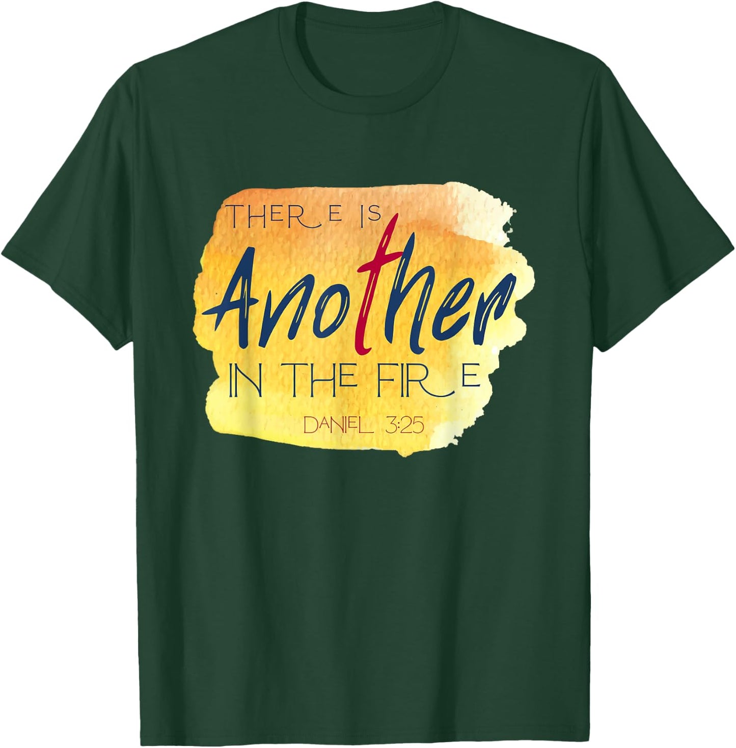 There is Another in the Fire Religious Scripture T-Shirt - T-Shirt | Forest