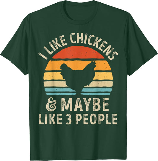 I Like Chickens And Maybe Like 3 People Chicken Farm Retro T-Shirt - T-Shirt | Forest