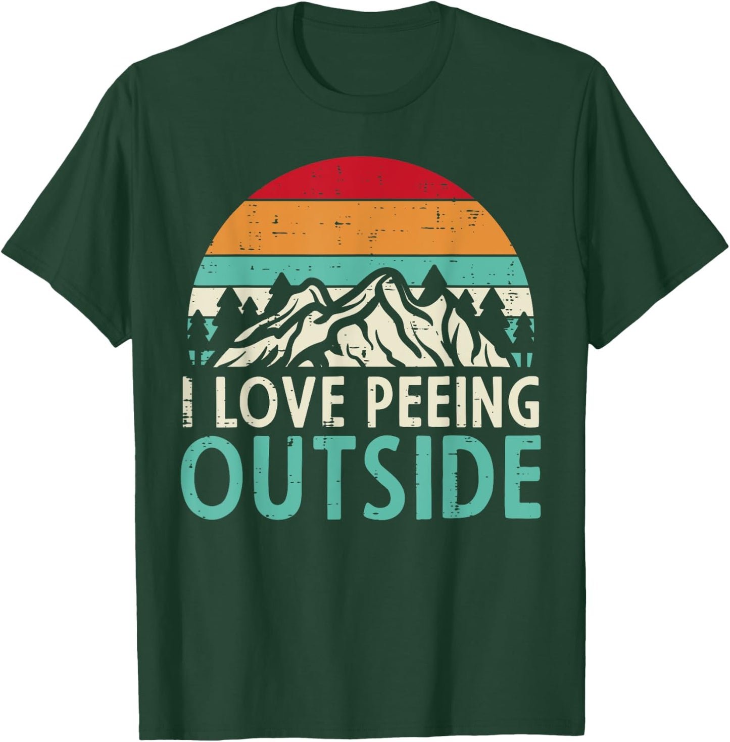 I Love Peeing Outside Sunset Retro Outdoor Camping Hiking T-Shirt - T-Shirt | Forest