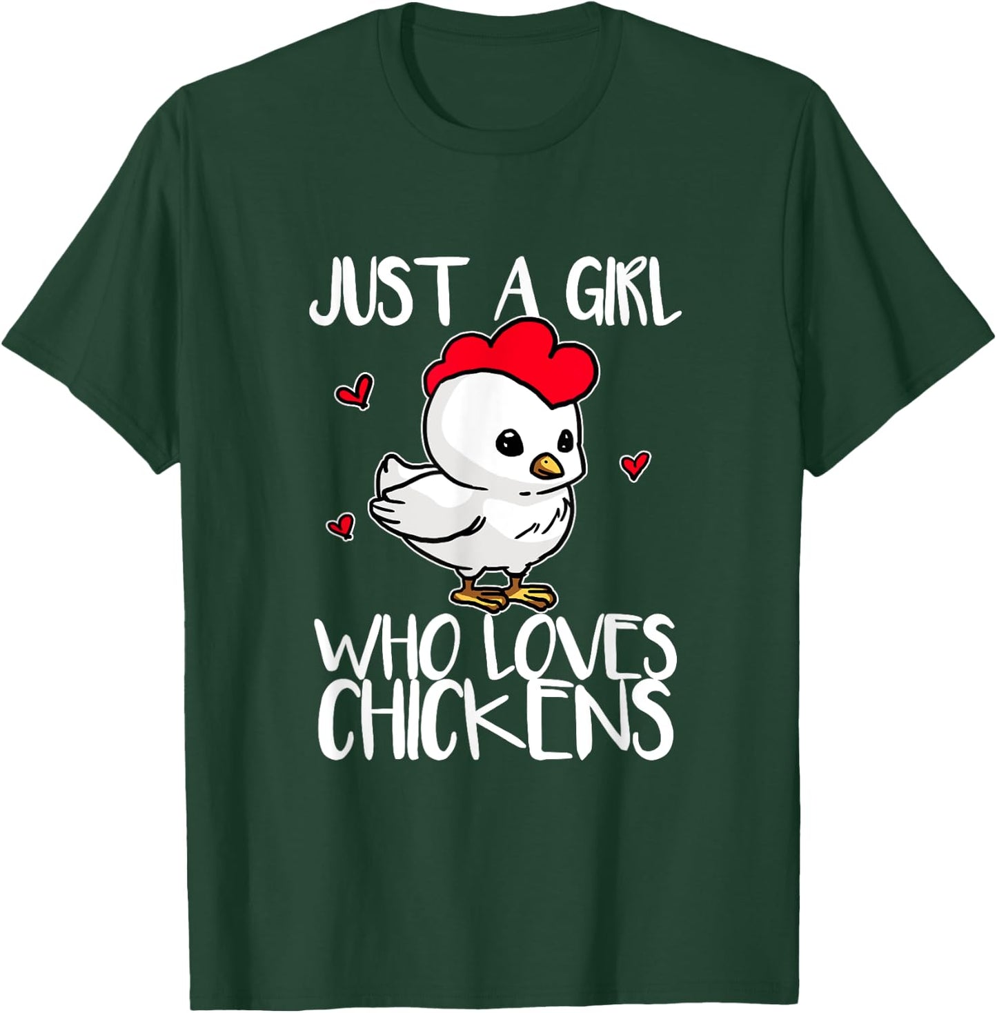 Just A Girl Who Loves Chickens Funny Chicken Cock Costume T-Shirt - T-Shirt | Forest