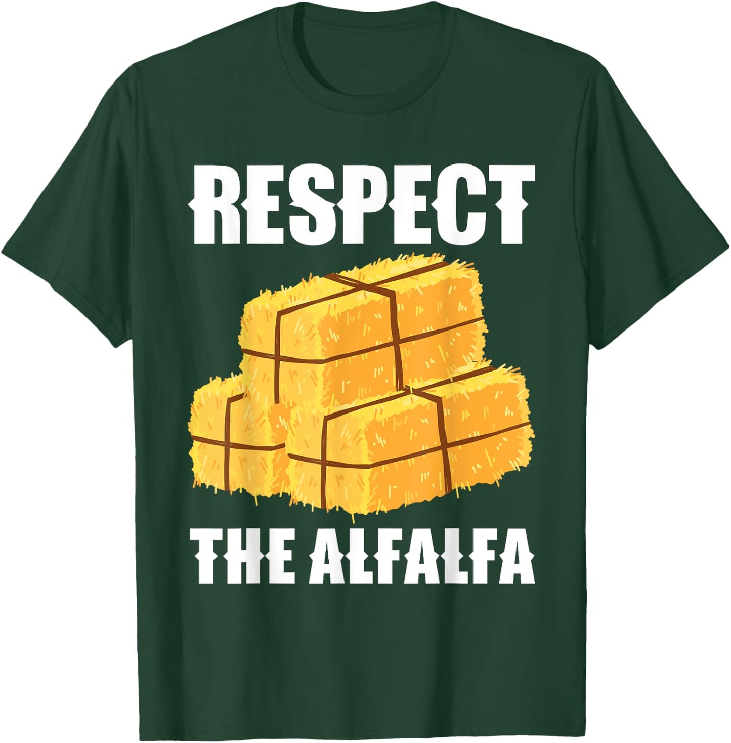 Respect The Alfalfa Hay Bale Farming T-Shirt - T-Shirt | Forest