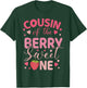 Cousin Of The Berry Sweet One Strawberry First Birthday T-Shirt - T-Shirt | Forest