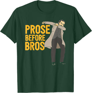 Prose Before Bros Edgar Allan Poe Literature Pun T-Shirt - T-Shirt | Forest