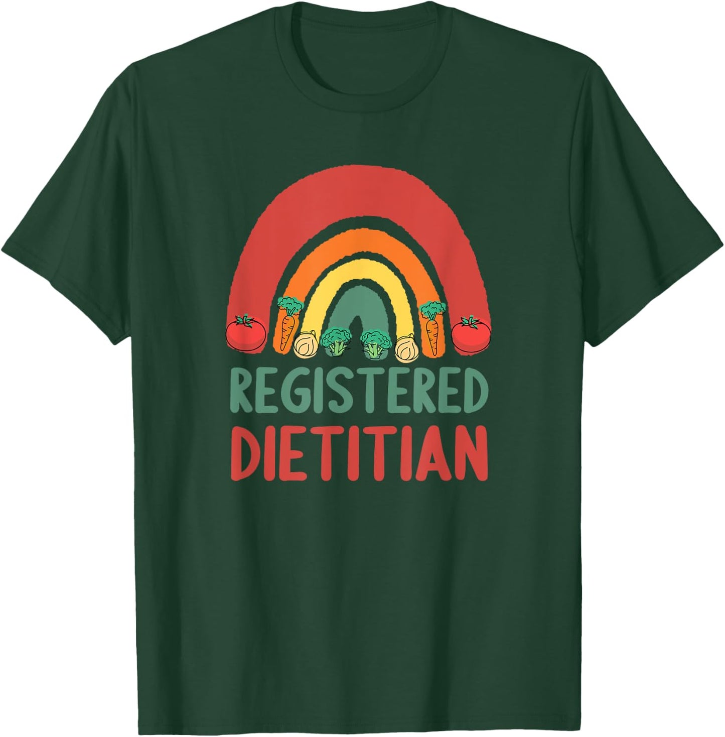 Registered Dietitian T-Shirt - T-Shirt | Forest