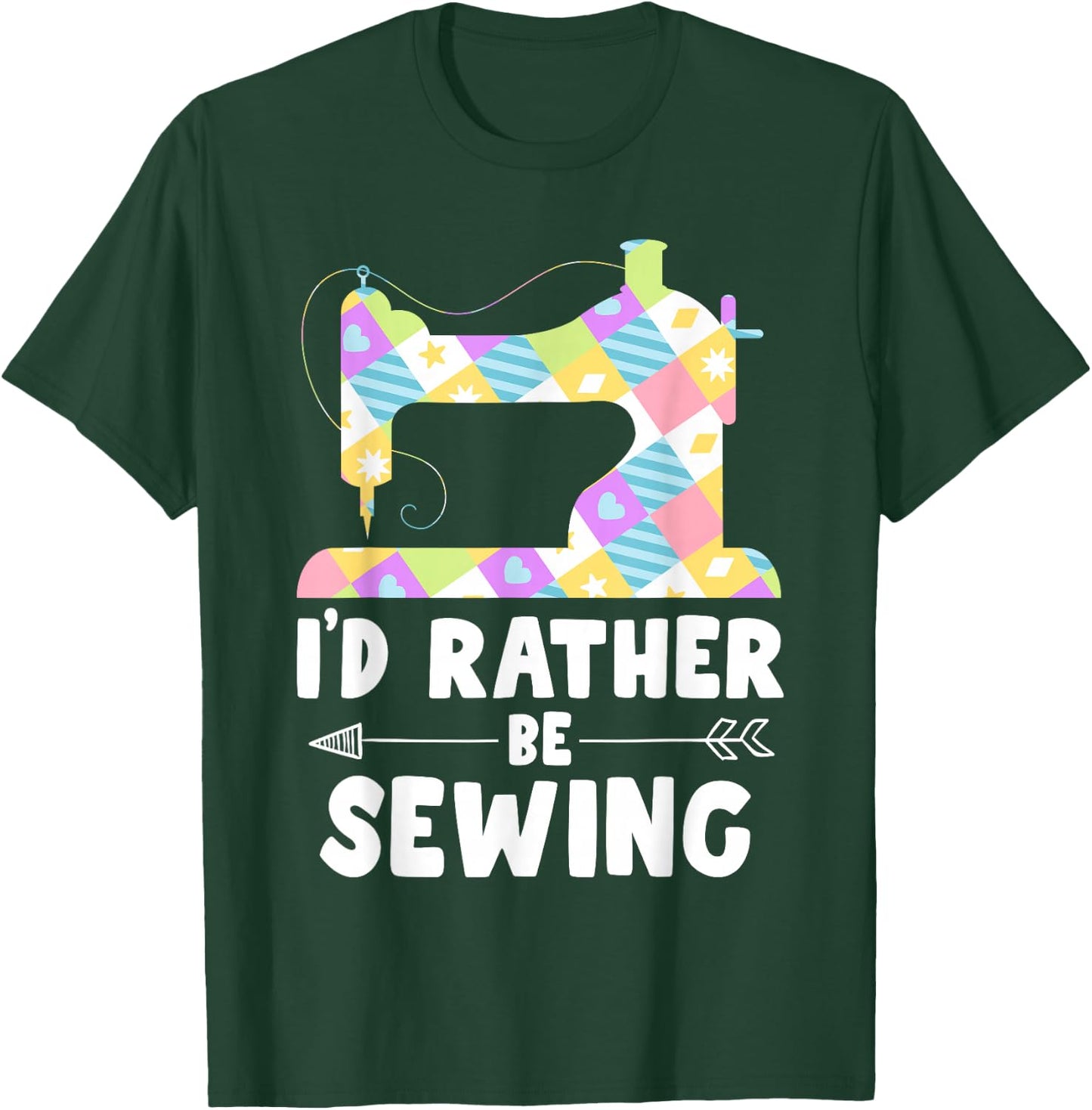 I'd Rather Be Sewing Machine Shirt Seamstress T-Shirt - T-Shirt | Forest