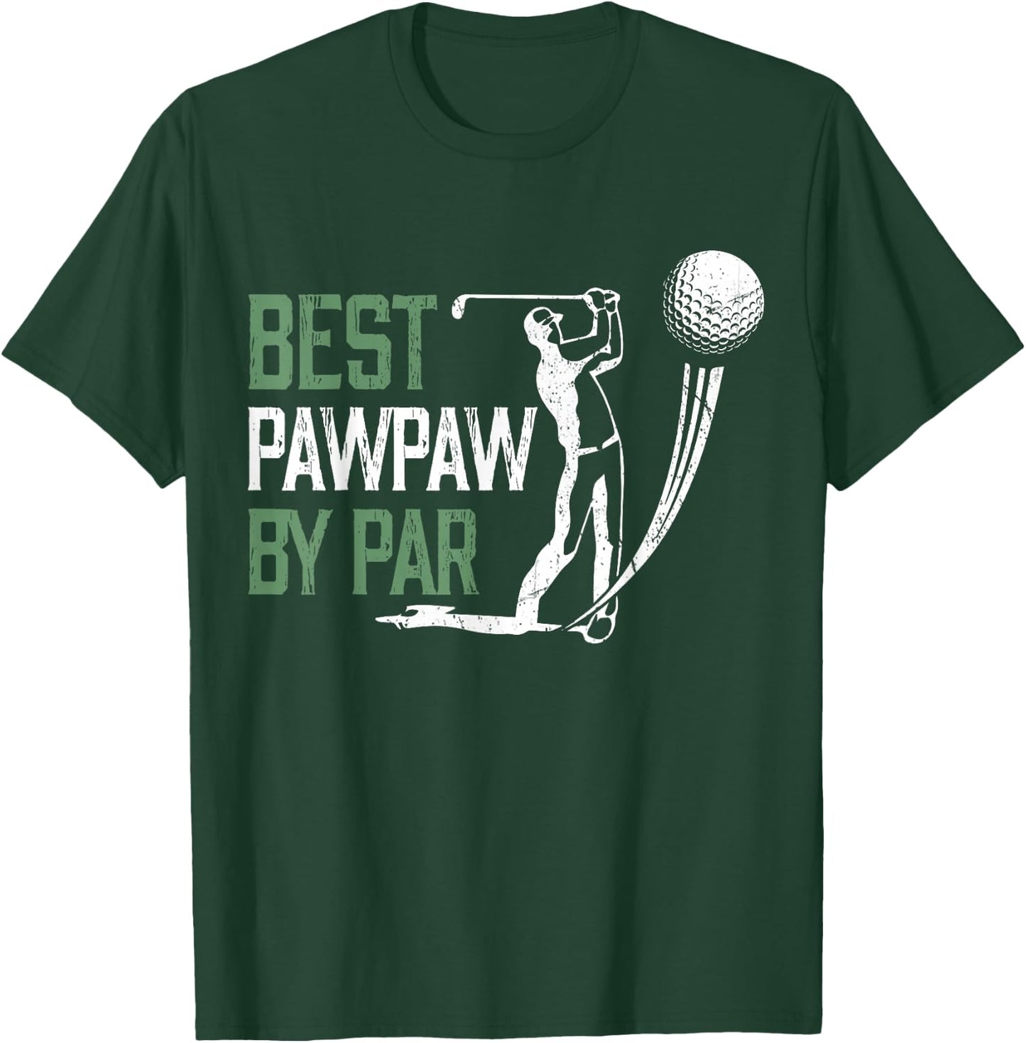 Best Pawpaw By Par Father's Day Gifts Golf Lover T-Shirt - T-Shirt | Forest