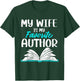 My Wife Is My Favorite Author Book Writer T-Shirt - T-Shirt | Forest