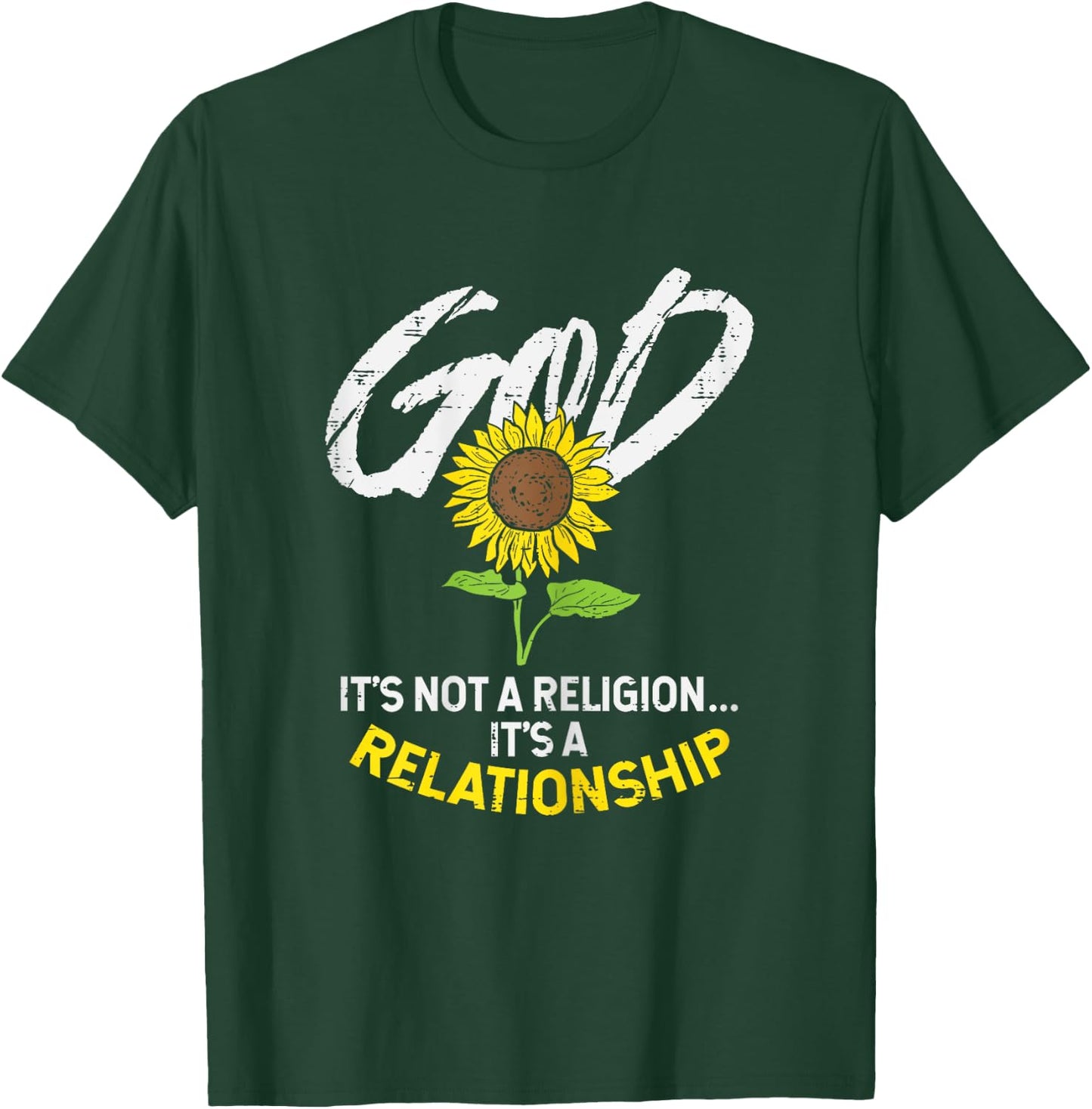 Sunflower God Not Religion Relationship Jesus Christian Gift T-Shirt - T-Shirt | Forest