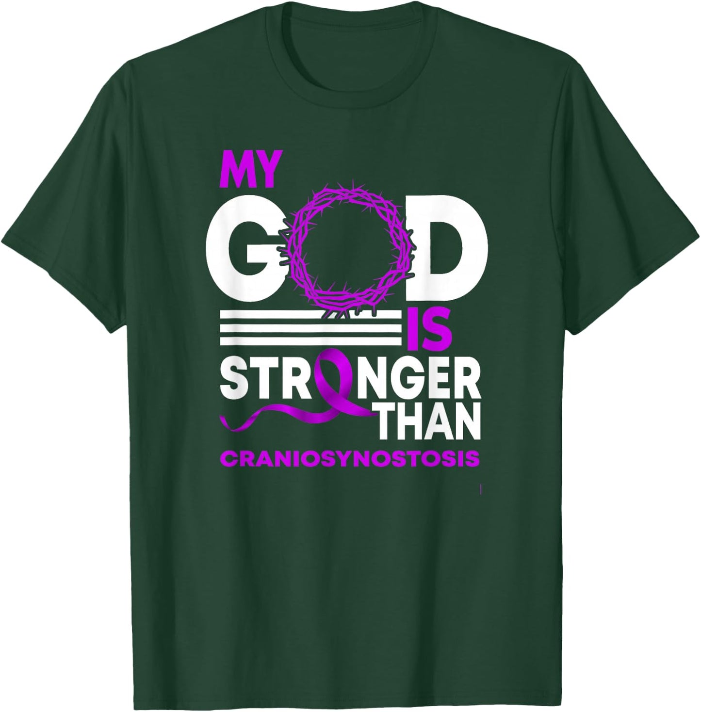 My God Is Stronger Than Craniosynostosis Awareness Ribbon T-Shirt - T-Shirt | Forest