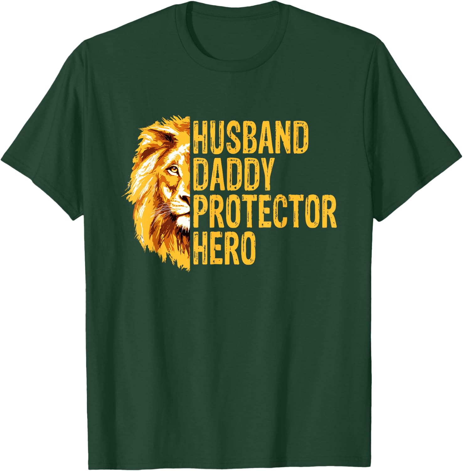 Lion Dad Funny Husband Daddy Protector Hero Fathers Day T-Shirt - T-Shirt | Forest
