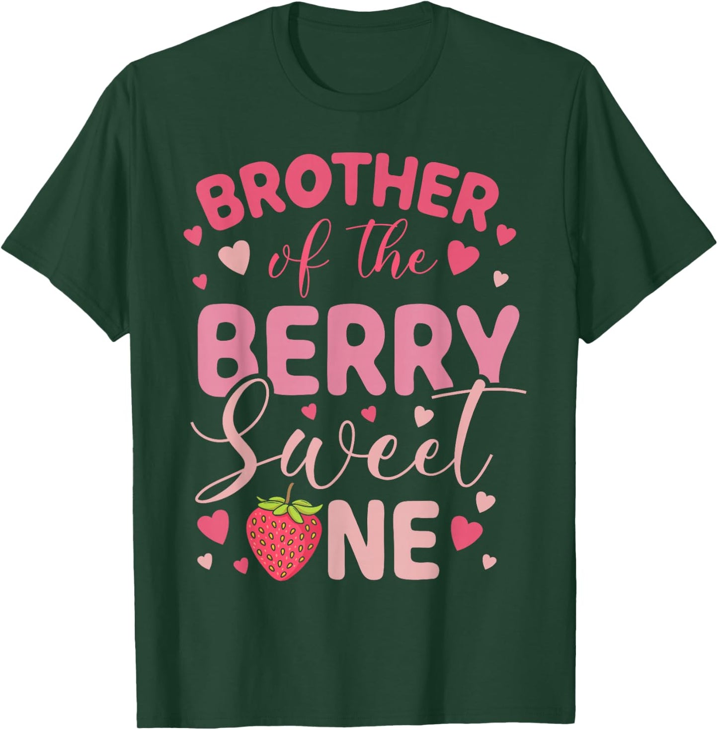 Brother Of The Berry Sweet One Strawberry First Birthday T-Shirt - T-Shirt | Forest