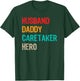 Husband Daddy Caretaker Caregiver Caregiving Nursing Nurse T-Shirt - T-Shirt | Forest