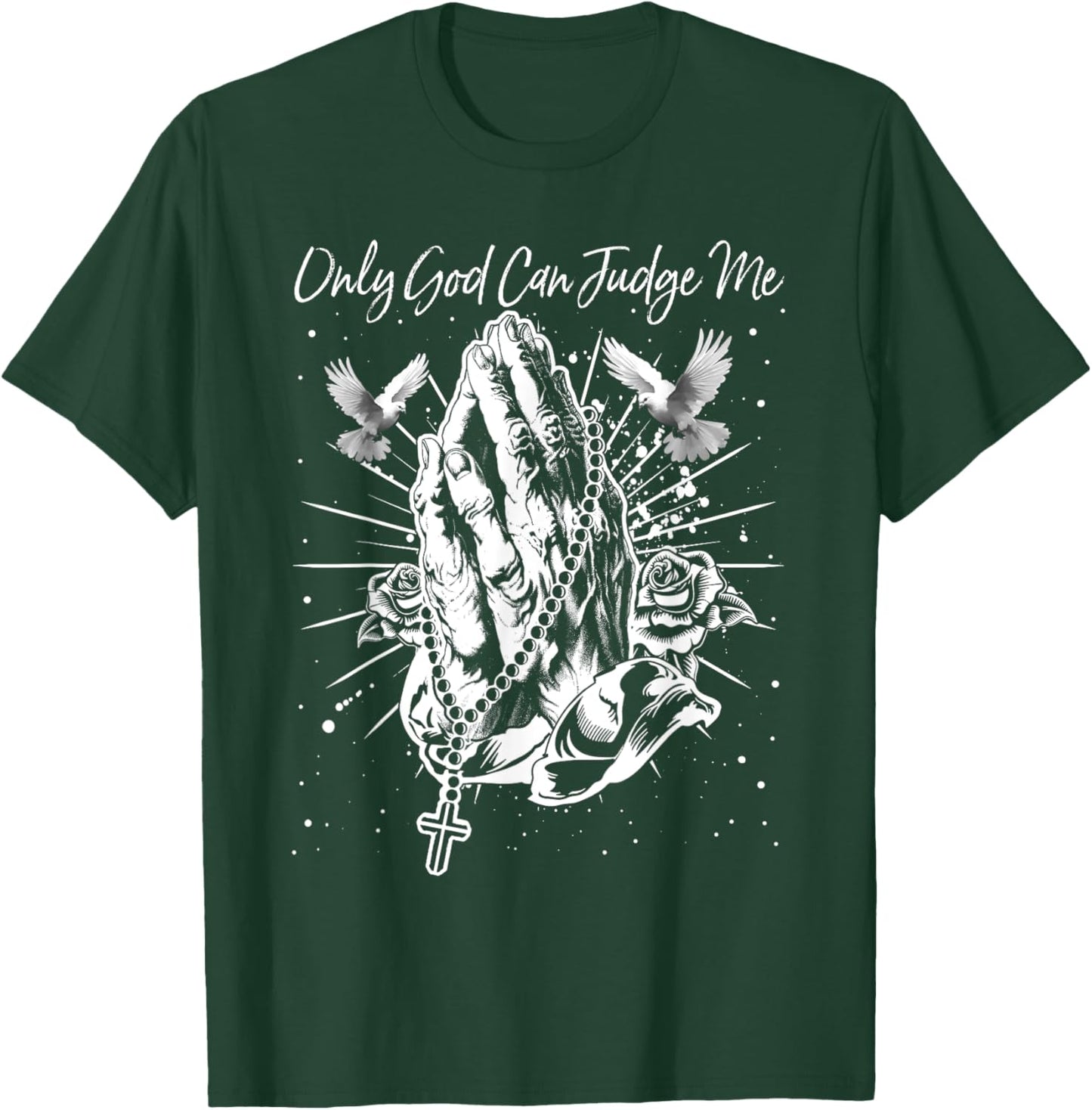 Only God Can Judge Me Classic Love Christian Cross God Bible T-Shirt - T-Shirt | Forest
