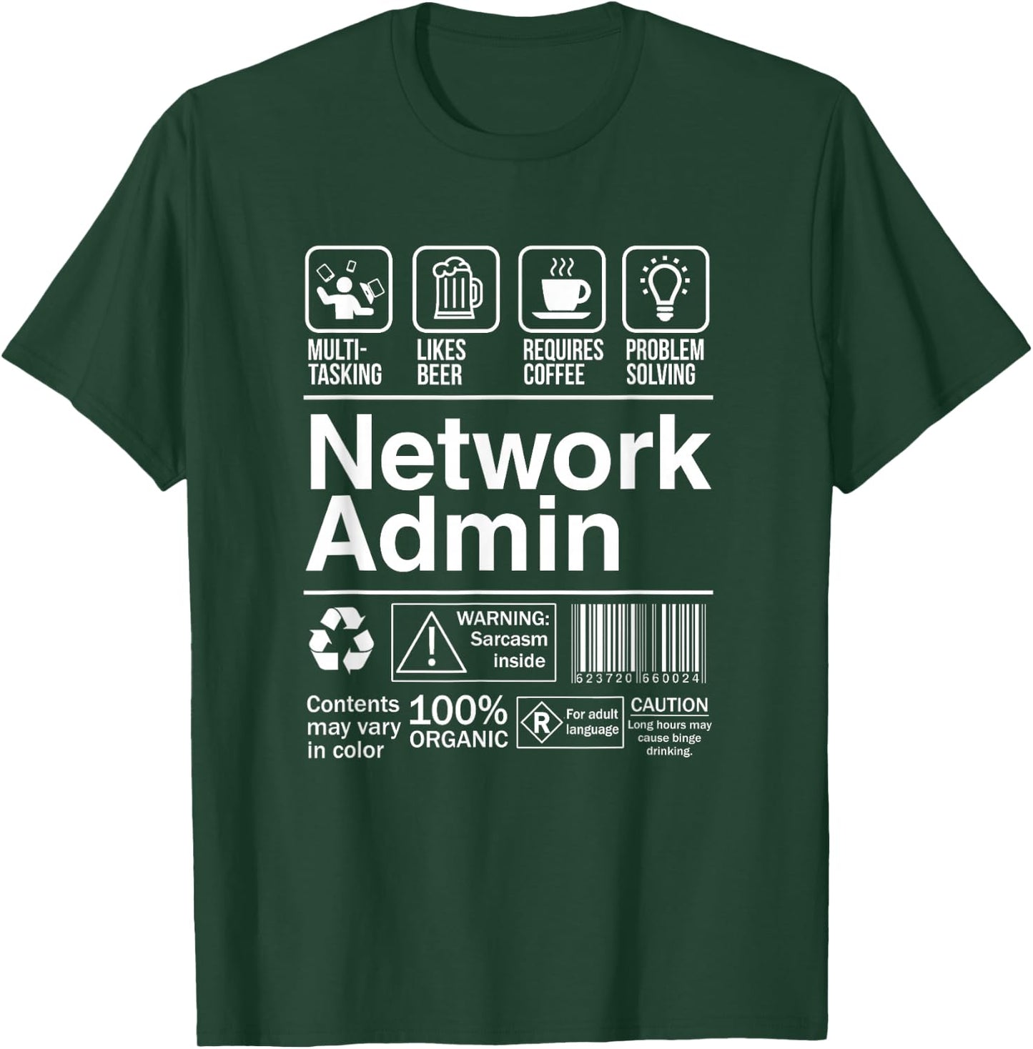 Network Admin Funny Sarcastic Label Co-Worker T-Shirt - T-Shirt | Forest