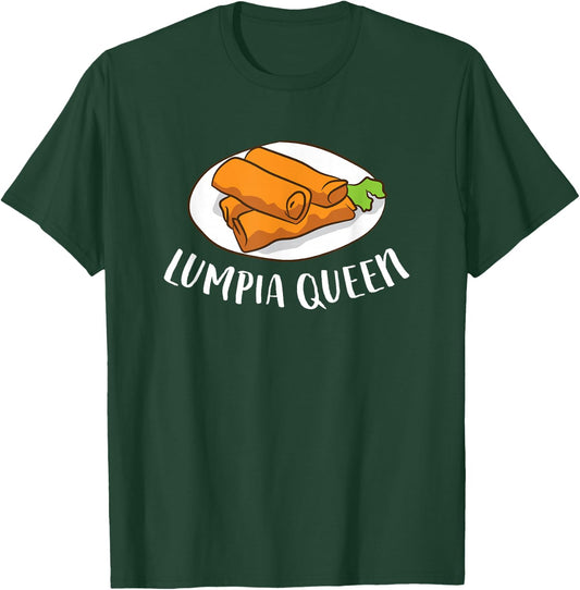 Lumpia Queen Filipino Pinoy Gift LLumpia T-Shirt - T-Shirt | Forest