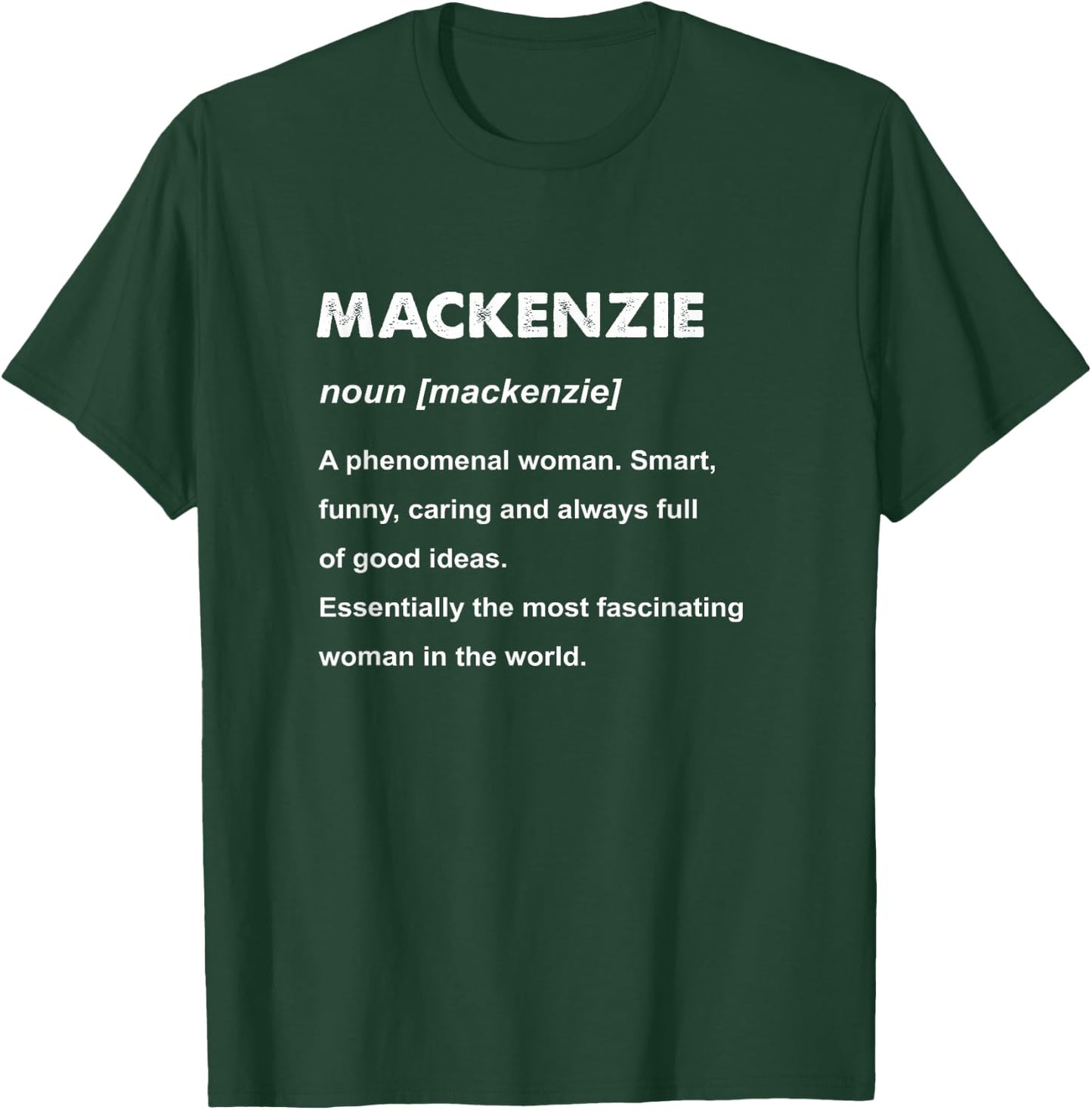 Mackenzie Name T-Shirt - T-Shirt | Forest