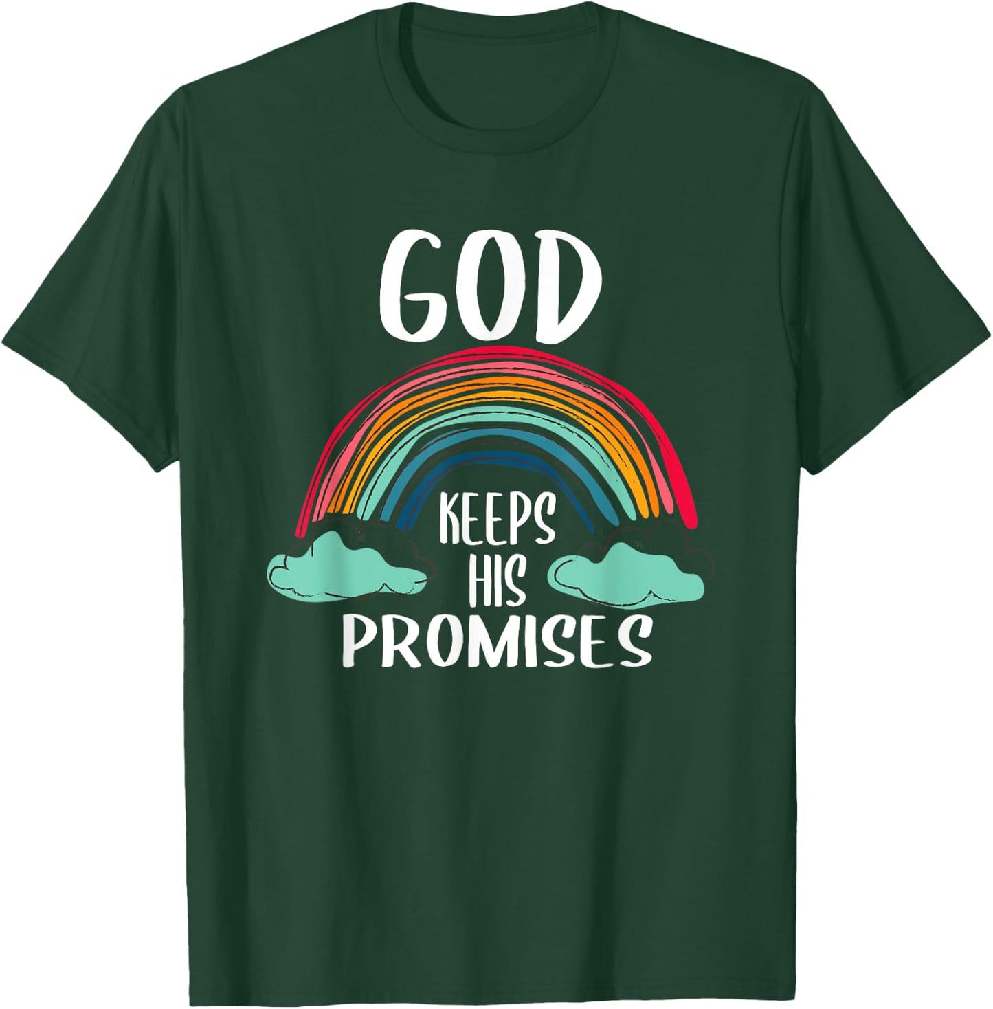 God Keeps His Promises Rainbow Lovely Christian Christianity T-Shirt - T-Shirt | Forest