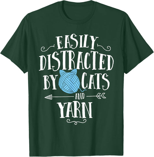 Easily Distracted By Cats And Yarn Knitting Yarn Crochet T-Shirt - T-Shirt | Forest