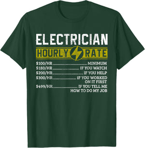 Electrician Hourly Rate Funny Electrical Engineer Gift T-Shirt - T-Shirt | Forest