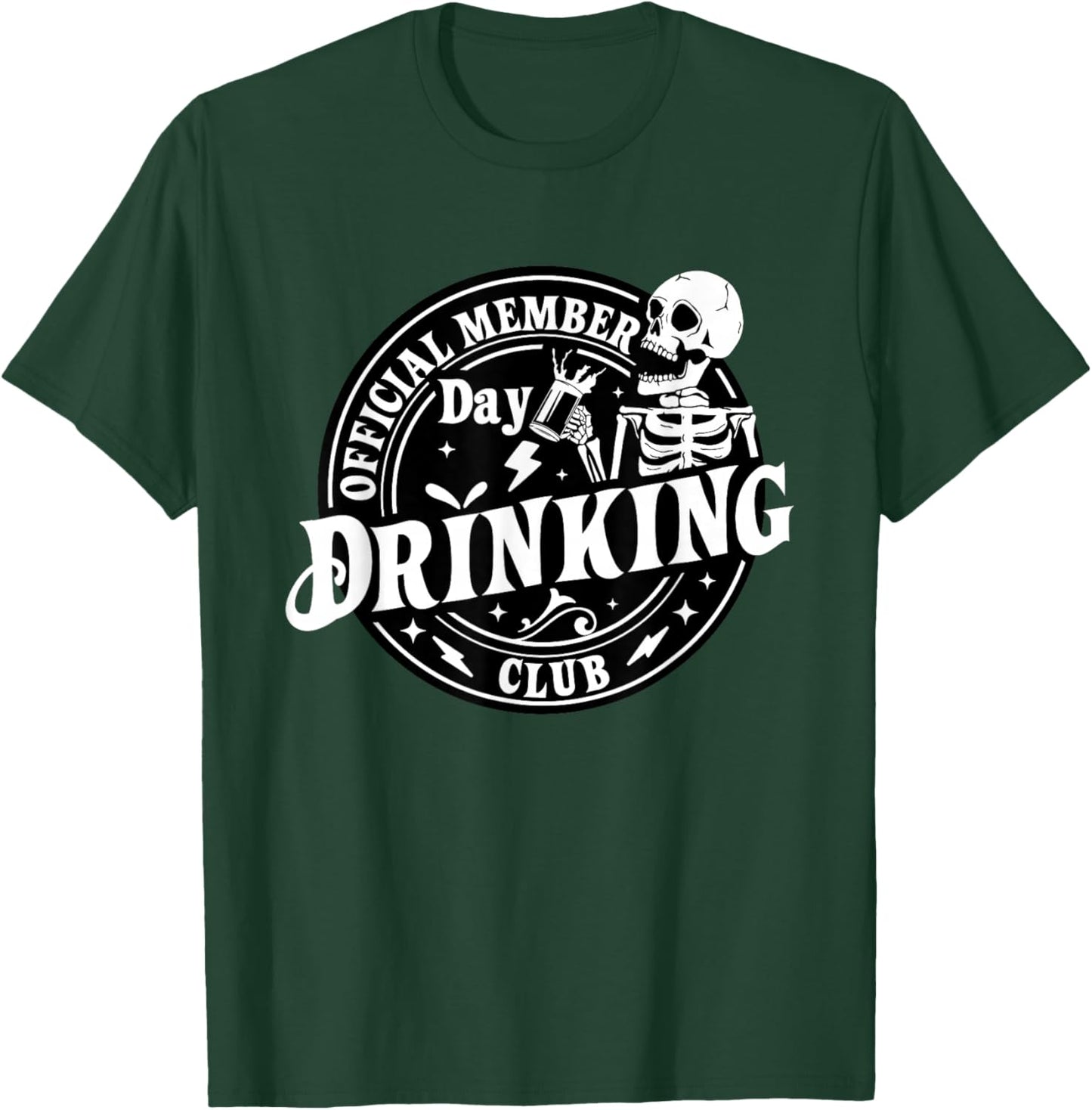 Day Drinking Club Official Member Skeleton Beer Drinker T-Shirt - T-Shirt | Forest