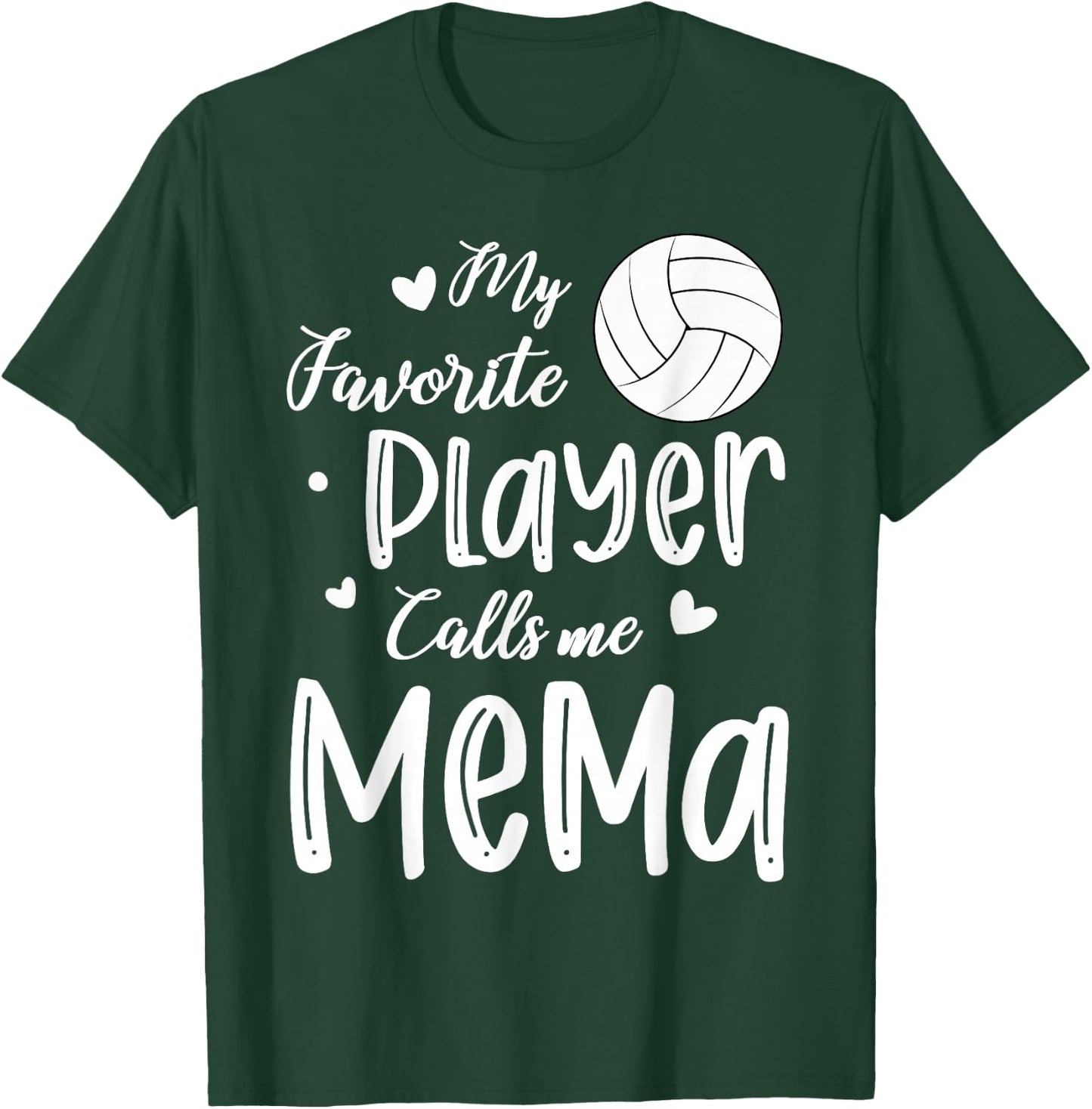 My Favorite Player Calls Me Mema Volleyball Player T-Shirt - T-Shirt | Forest