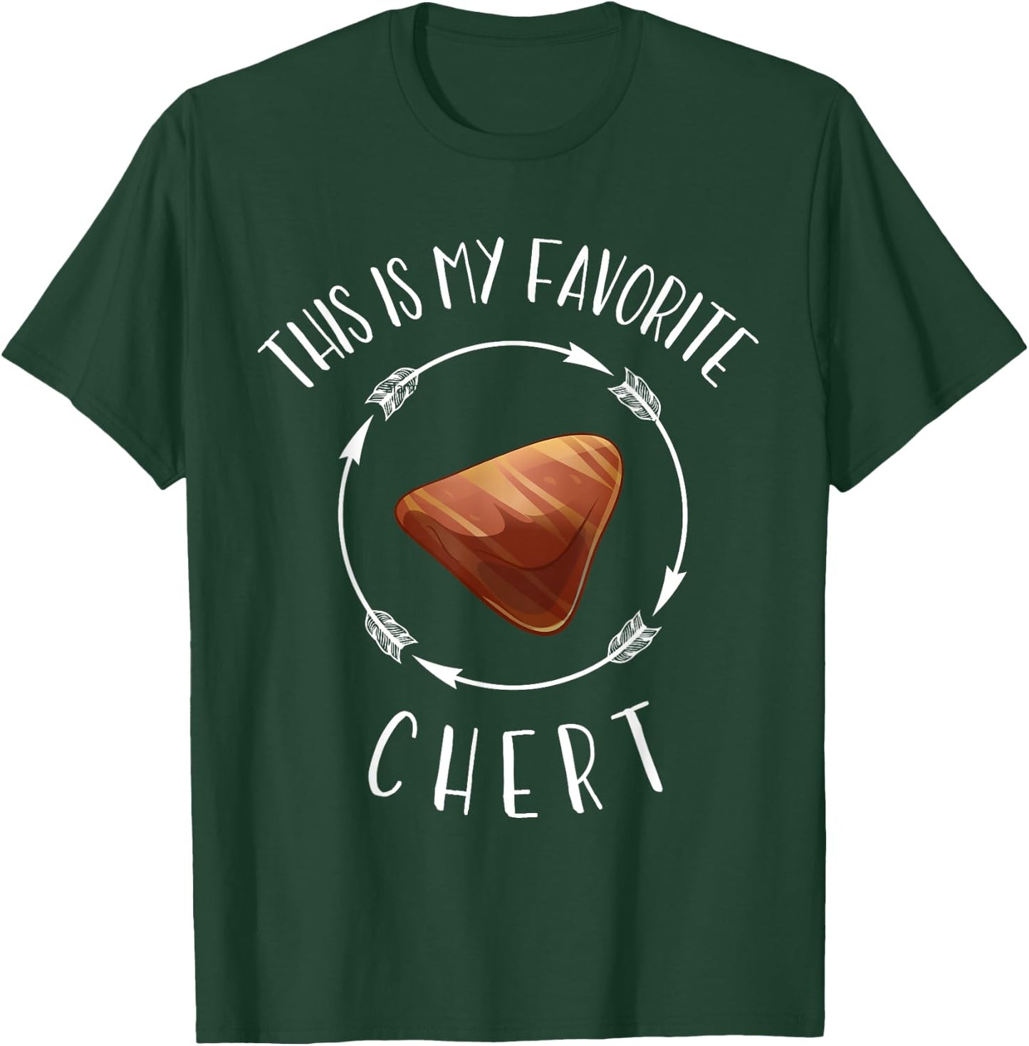 This is my favorite chert T-Shirt - T-Shirt | Forest