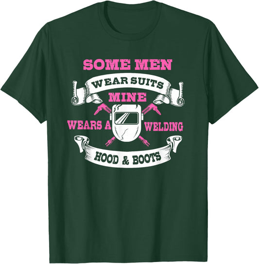 Welding Gifts Funny Welder Wife My Man Wears Hood And Boots T-Shirt - T-Shirt | Forest
