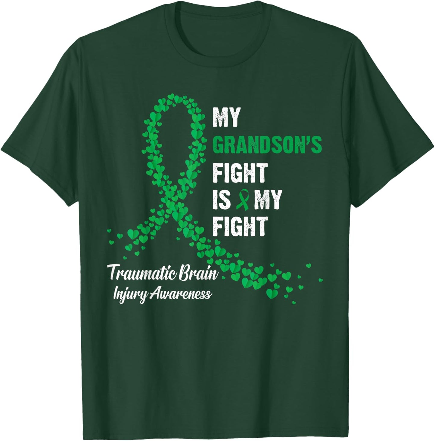 Grandson's Fight My Fight Traumatic Brain Injury Awareness T-Shirt - T-Shirt | Forest