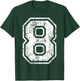 Sports Jersey Grunge Number 8 Fan Team Player Birthday Gift T-Shirt - T-Shirt | Forest
