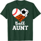Ball Aunt Baseball Soccer Basketball Funny Sport Aunt T-Shirt - T-Shirt | Forest