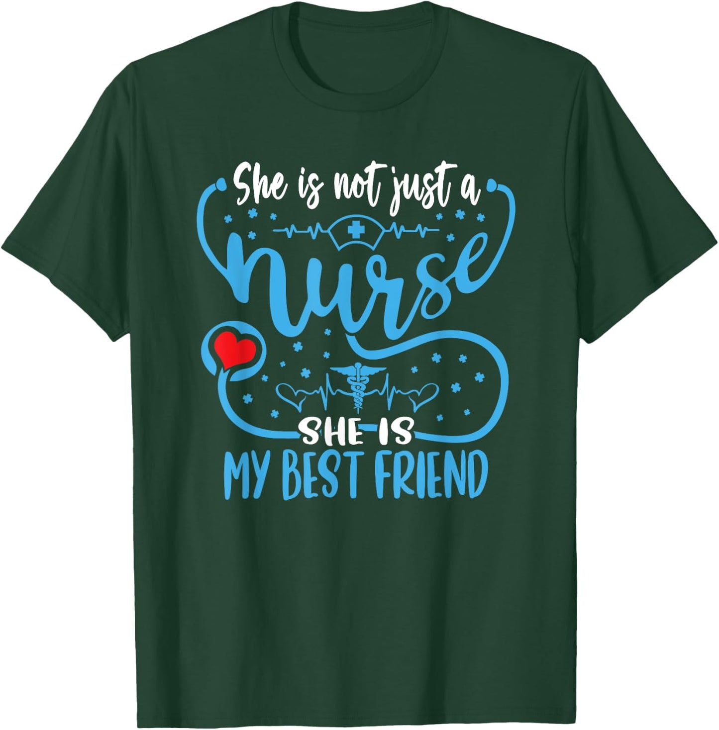 My Best Friend Is A Nurse Proud Nurse's Friend RN LPN Buddy T-Shirt - T-Shirt | Forest