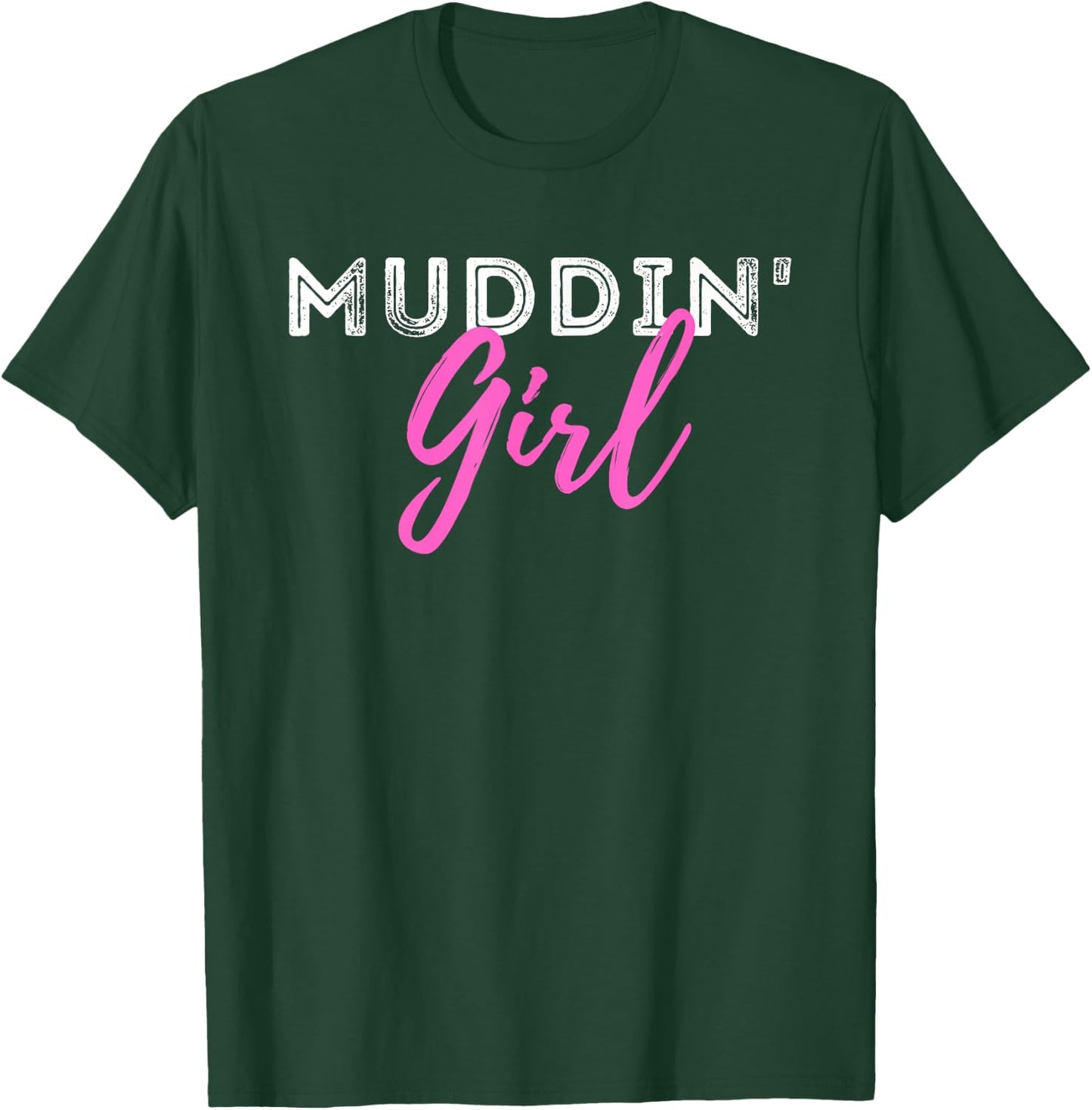 Muddin Girl - Quad Biker ATV 4 Wheeler Gift T-Shirt - T-Shirt | Forest