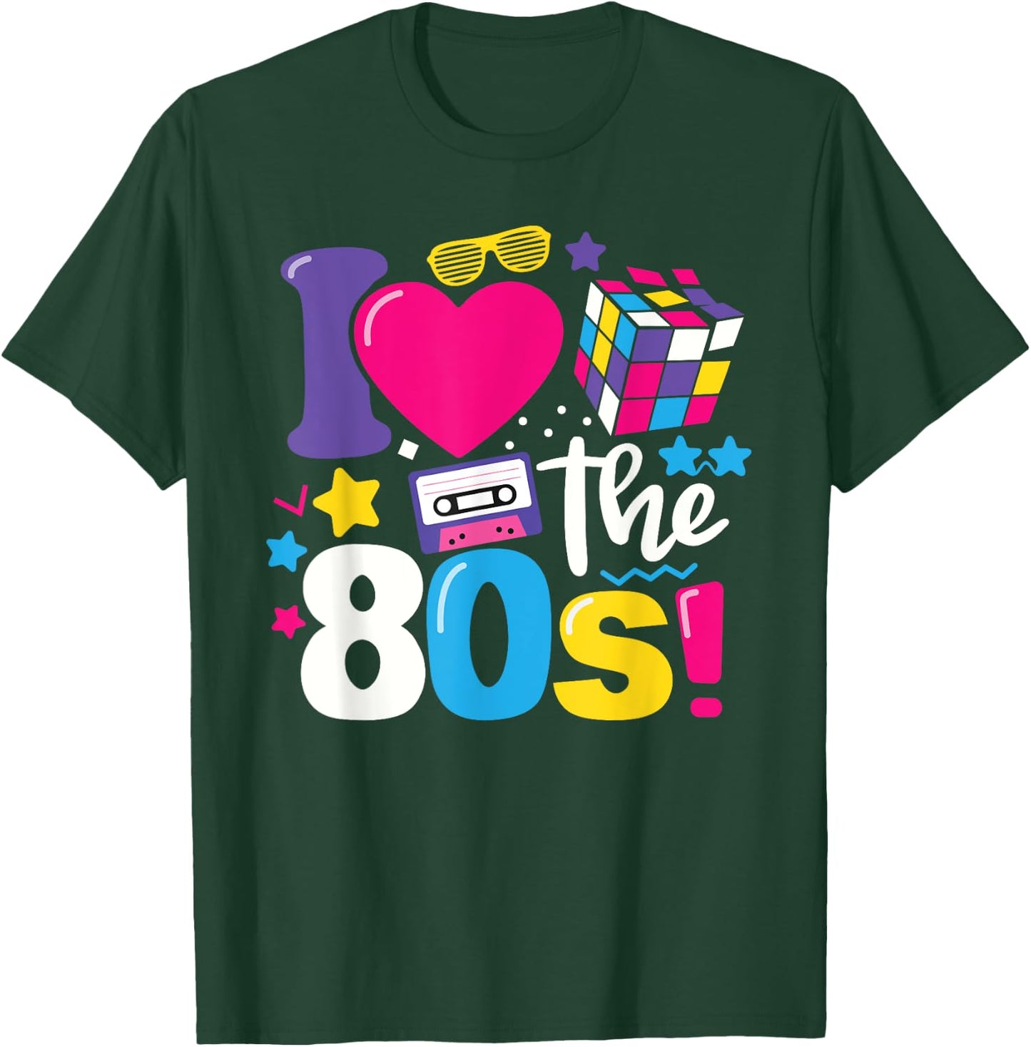 I Love The 80s Clothes and Men Party Funny T-Shirt - T-Shirt | Forest