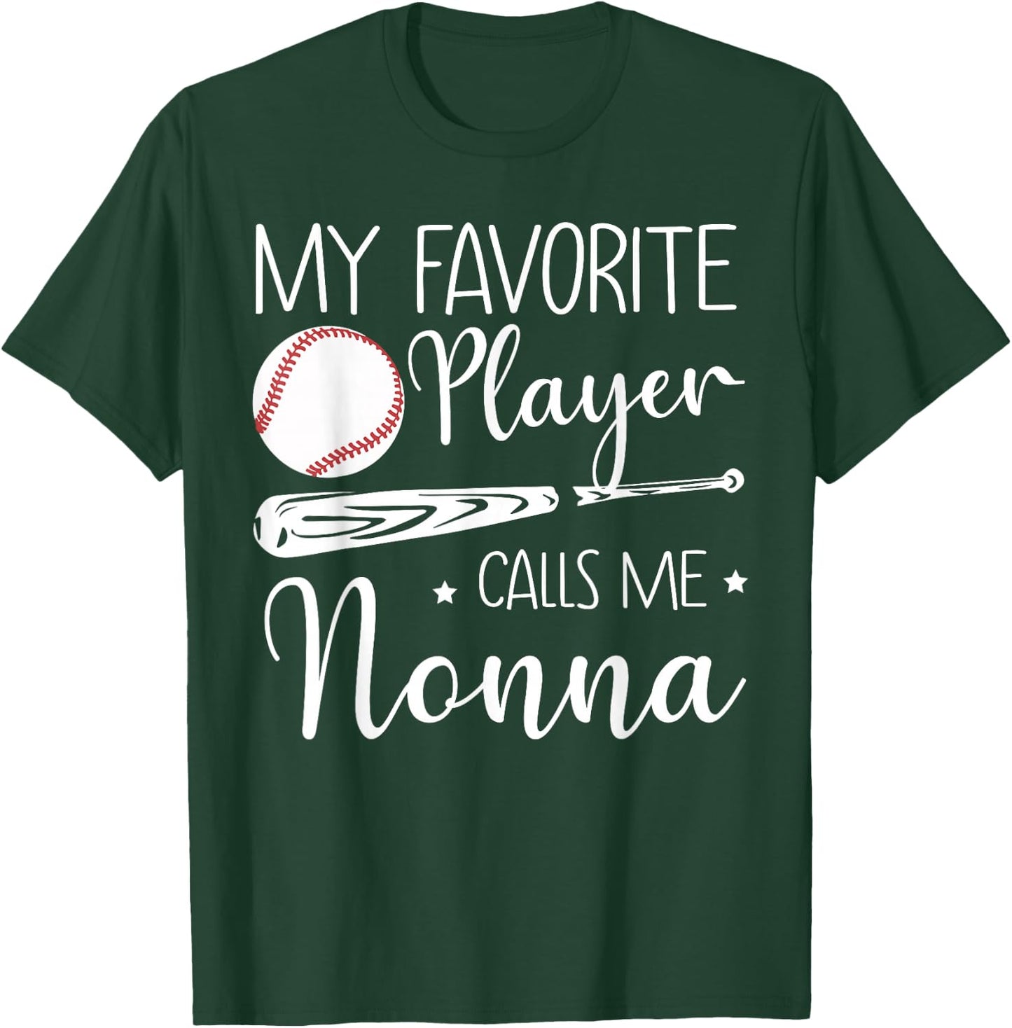 Baseball My Favorite Player Calls Me Nonna Grandma Gift T-Shirt - T-Shirt | Forest