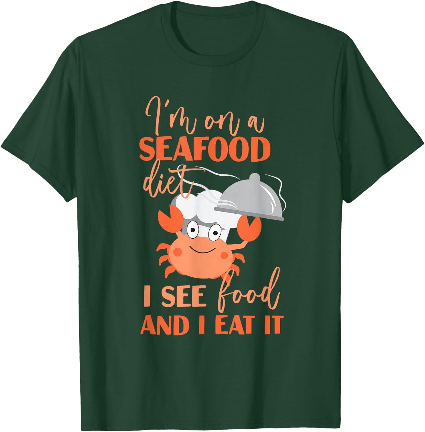 I'm On A Seafood Diet Shellfish T-Shirt - T-Shirt | Forest